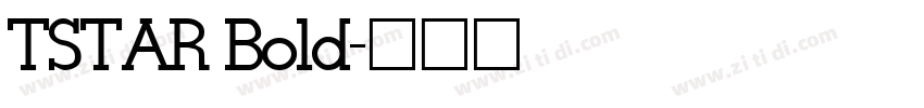 TSTAR Bold字体转换